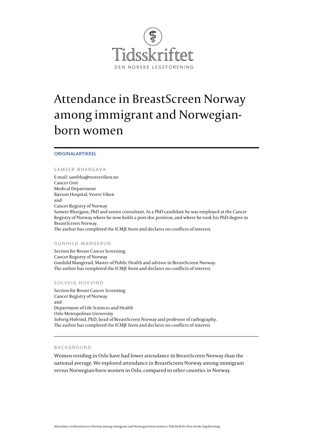 Attendance in Breastscreen Norway Among Immigrant and Norwegian- Born Women