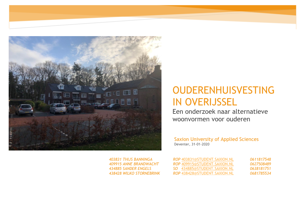 OUDERENHUISVESTING in OVERIJSSEL Een Onderzoek Naar Alternatieve Woonvormen Voor Ouderen