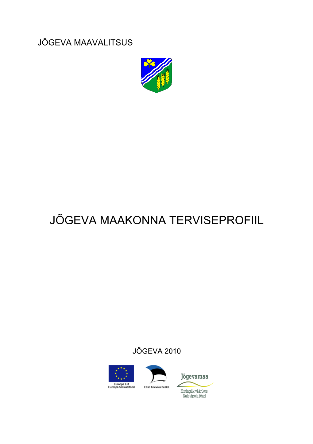 Jõgeva Maakonna Terviseprofiil