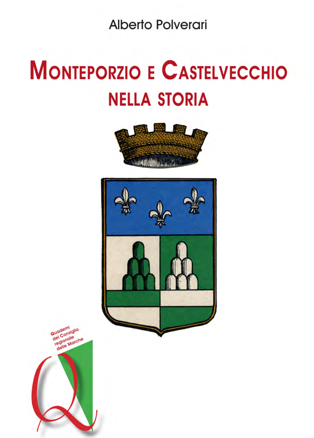 Monteporzio E Castelvecchio Nella Storia