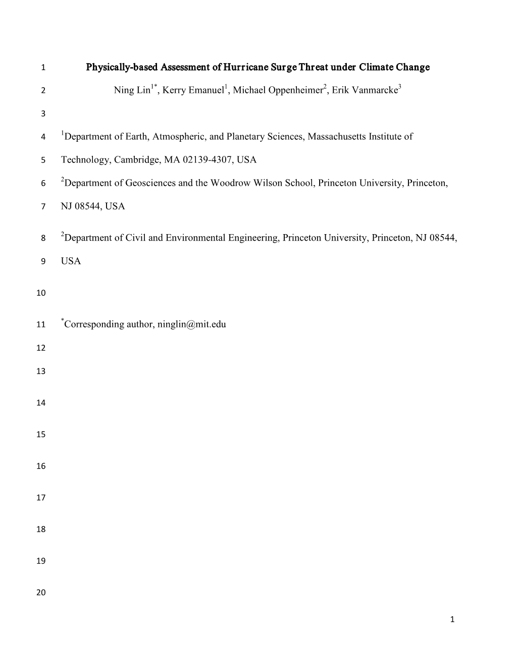 Physically-Based Assessment of Hurricane Surge Threat Under Climate Change Ning Lin , Kerry Emanuel , Michael Oppenheimer