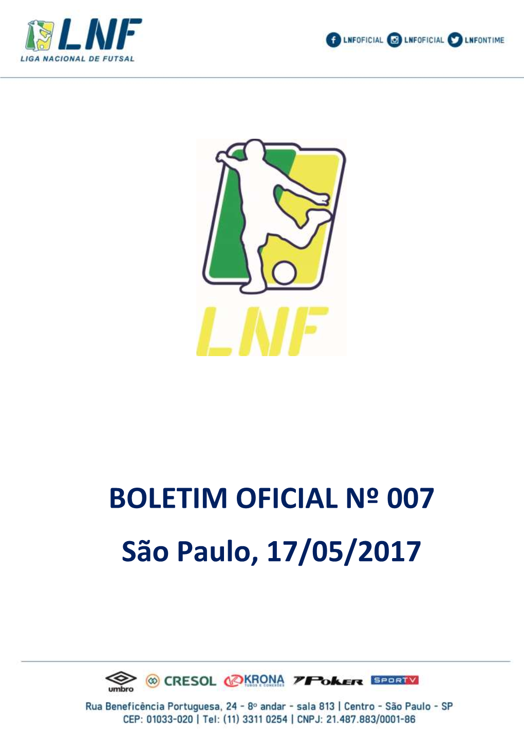 BOLETIM OFICIAL Nº 007 São Paulo, 17/05/2017