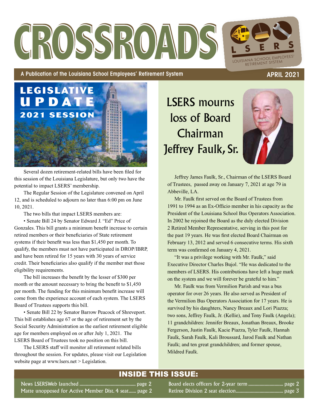 APRIL 2021 LEGISLATIVE UPDATE LSERS Mourns 2021 SESSION Loss of Board Chairman Jeffrey Faulk, Sr