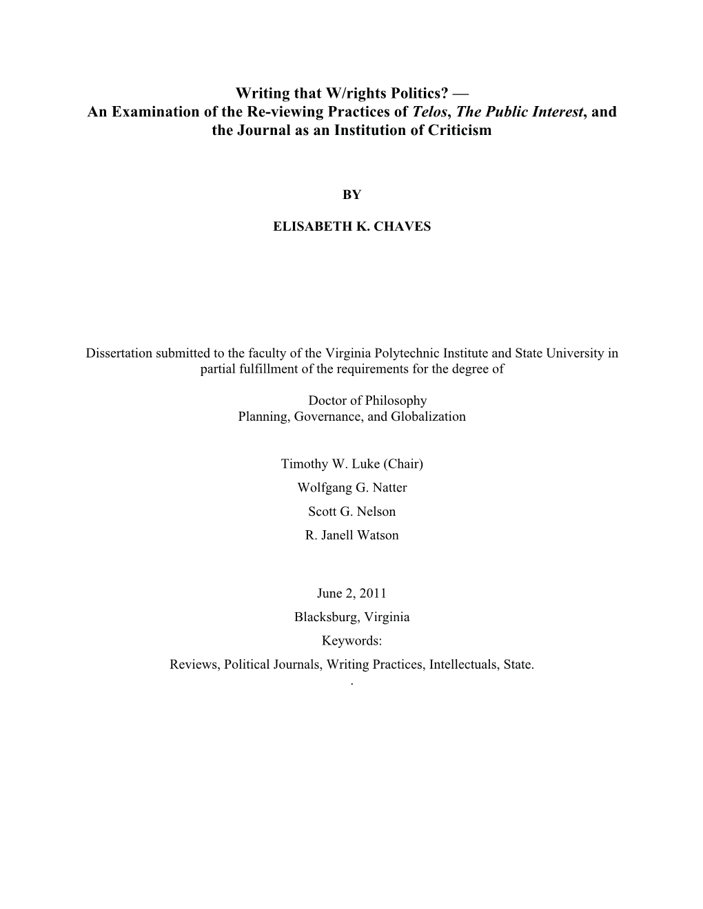 Writing That W/Rights Politics? — an Examination of the Re-Viewing Practices of Telos, the Public Interest, and the Journal As an Institution of Criticism