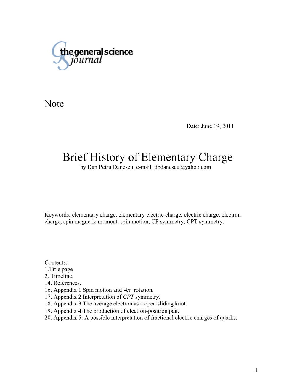 Brief History of Elementary Charge by Dan Petru Danescu, E-Mail: Dpdanescu@Yahoo.Com