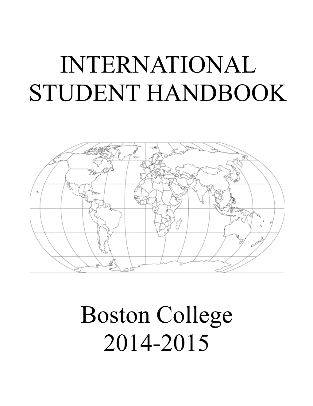 INTERNATIONAL STUDENT HANDBOOK Boston College 2014-2015