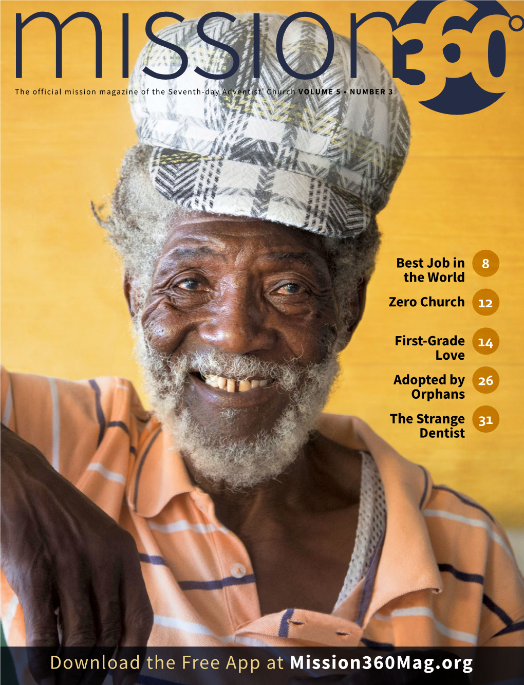 Mission Magazine of the Seventh-Day Adventist® Church VOLUME 5 • NUMBER 3