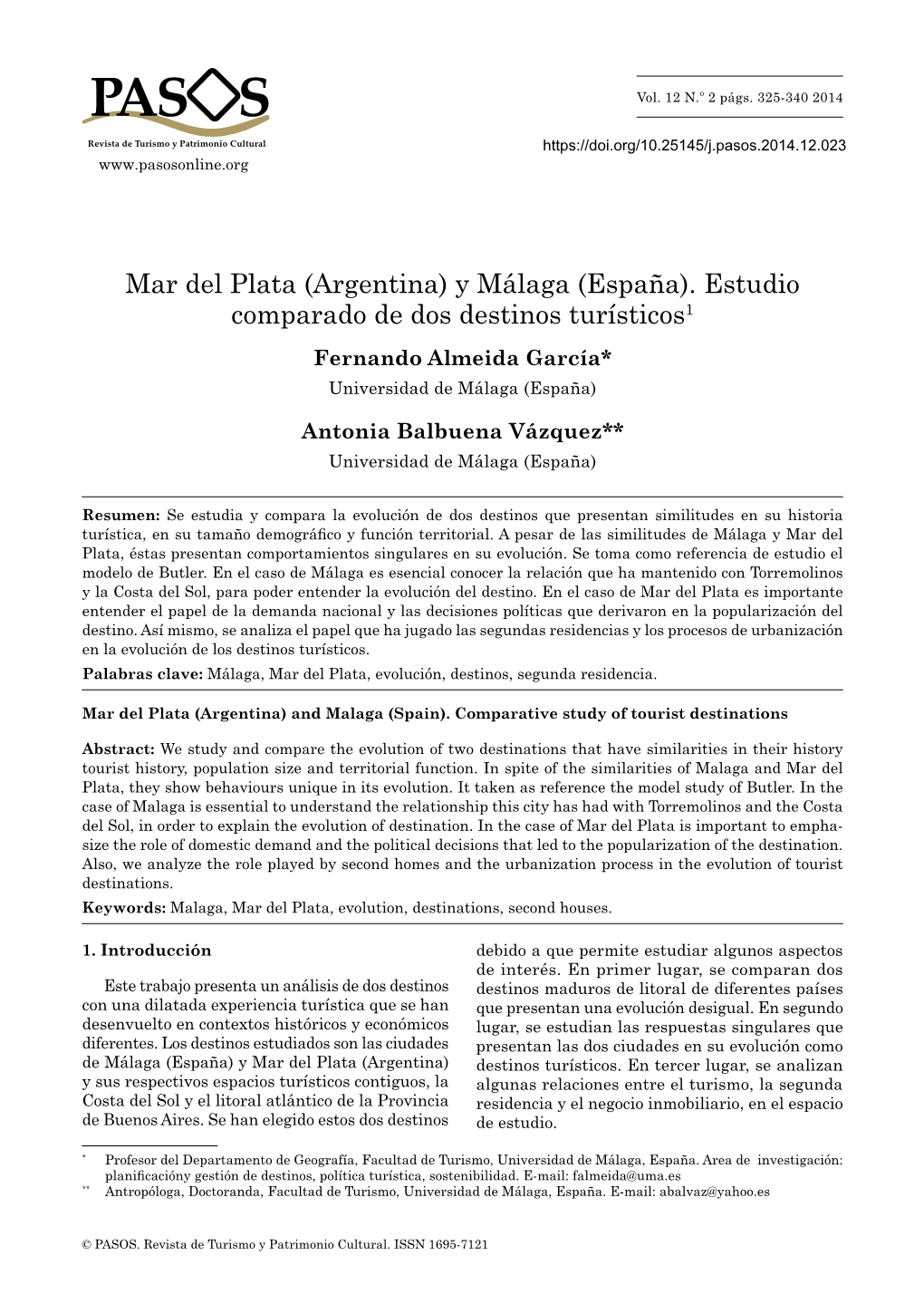 Mar Del Plata (Argentina) Y Málaga (España). Estudio Comparado De Dos Destinos Turísticos1 Fernando Almeida García* Universidad De Málaga (España)