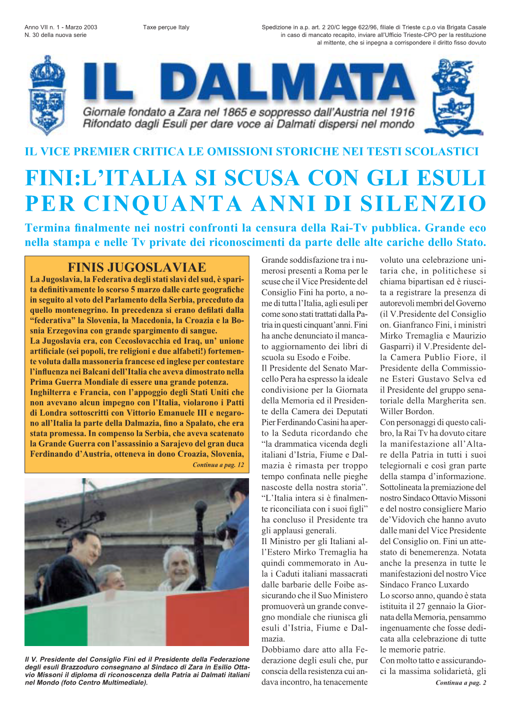 Fini:L'italia Si Scusa Con Gli Esuli Per Cinquanta Anni Di