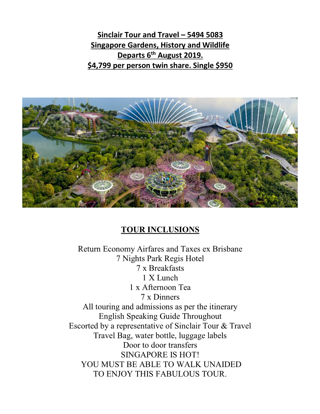 Sinclair Tour and Travel – 5494 5083 Singapore Gardens, History and Wildlife Departs 6Th August 2019