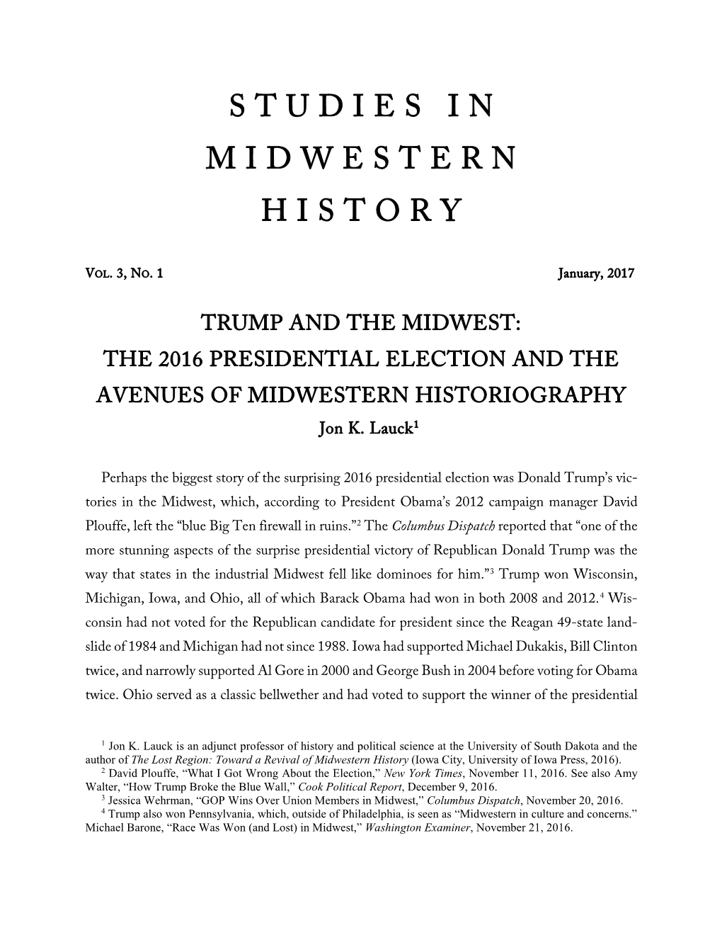 TRUMP and the MIDWEST: the 2016 PRESIDENTIAL ELECTION and the AVENUES of MIDWESTERN HISTORIOGRAPHY Jon K