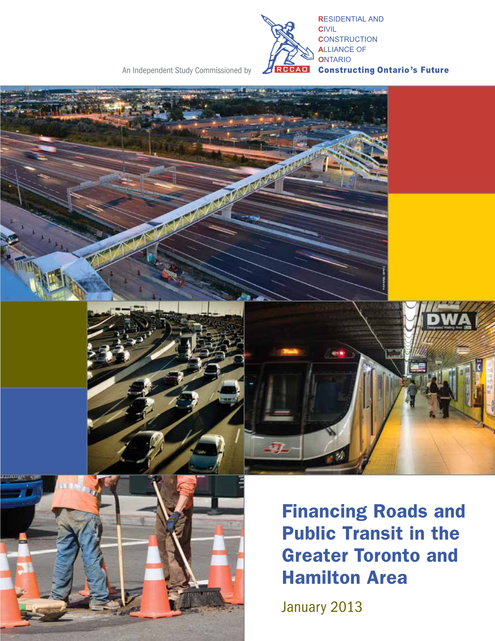 Financing Roads and Public Transit in the Greater Toronto and Hamilton Area January 2013