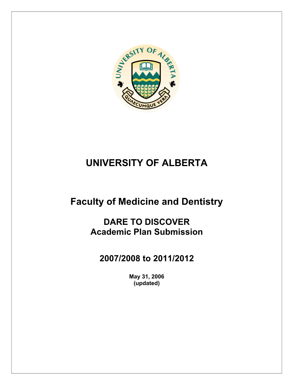 Faculty of Medicine and Dentistry Academic Plan 2007-2008 2011/2012