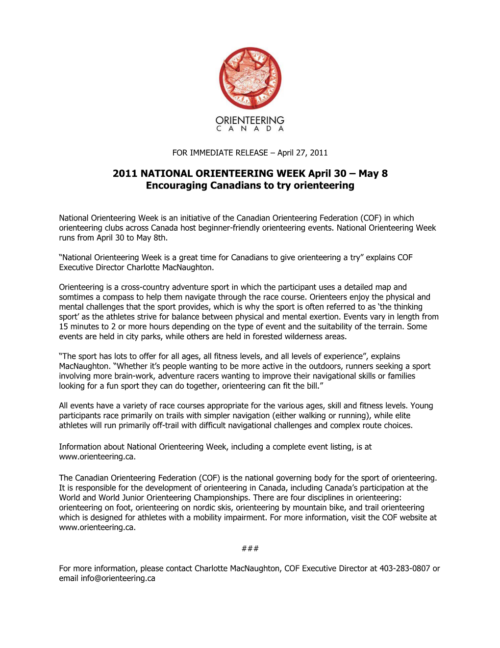2011 NATIONAL ORIENTEERING WEEK April 30 – May 8 Encouraging Canadians to Try Orienteering
