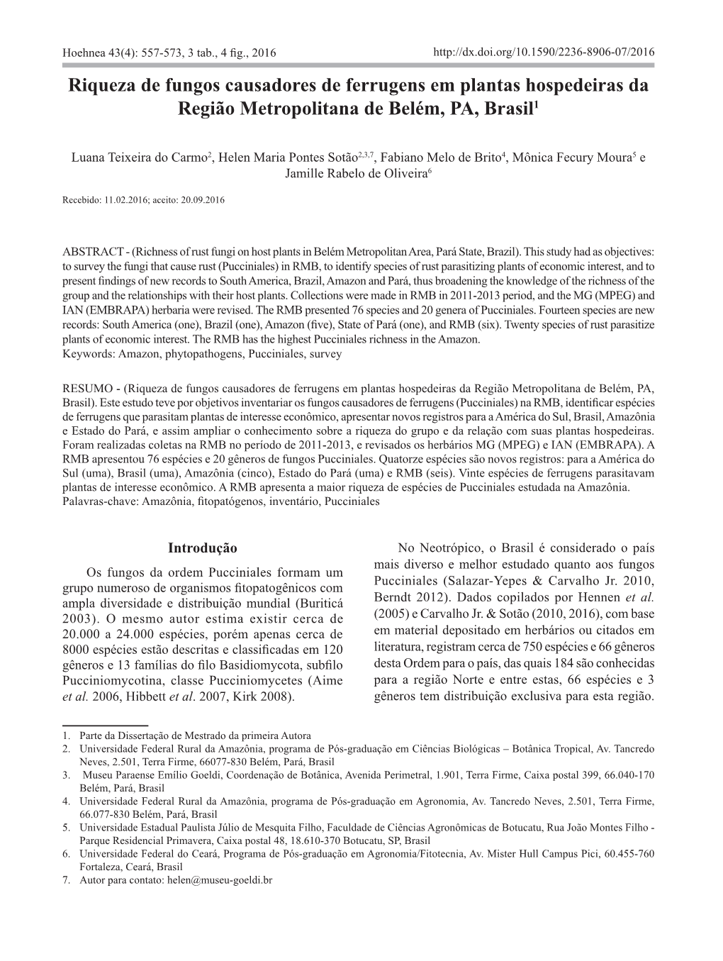 Riqueza De Fungos Causadores De Ferrugens Em Plantas Hospedeiras Da Região Metropolitana De Belém, PA, Brasil1