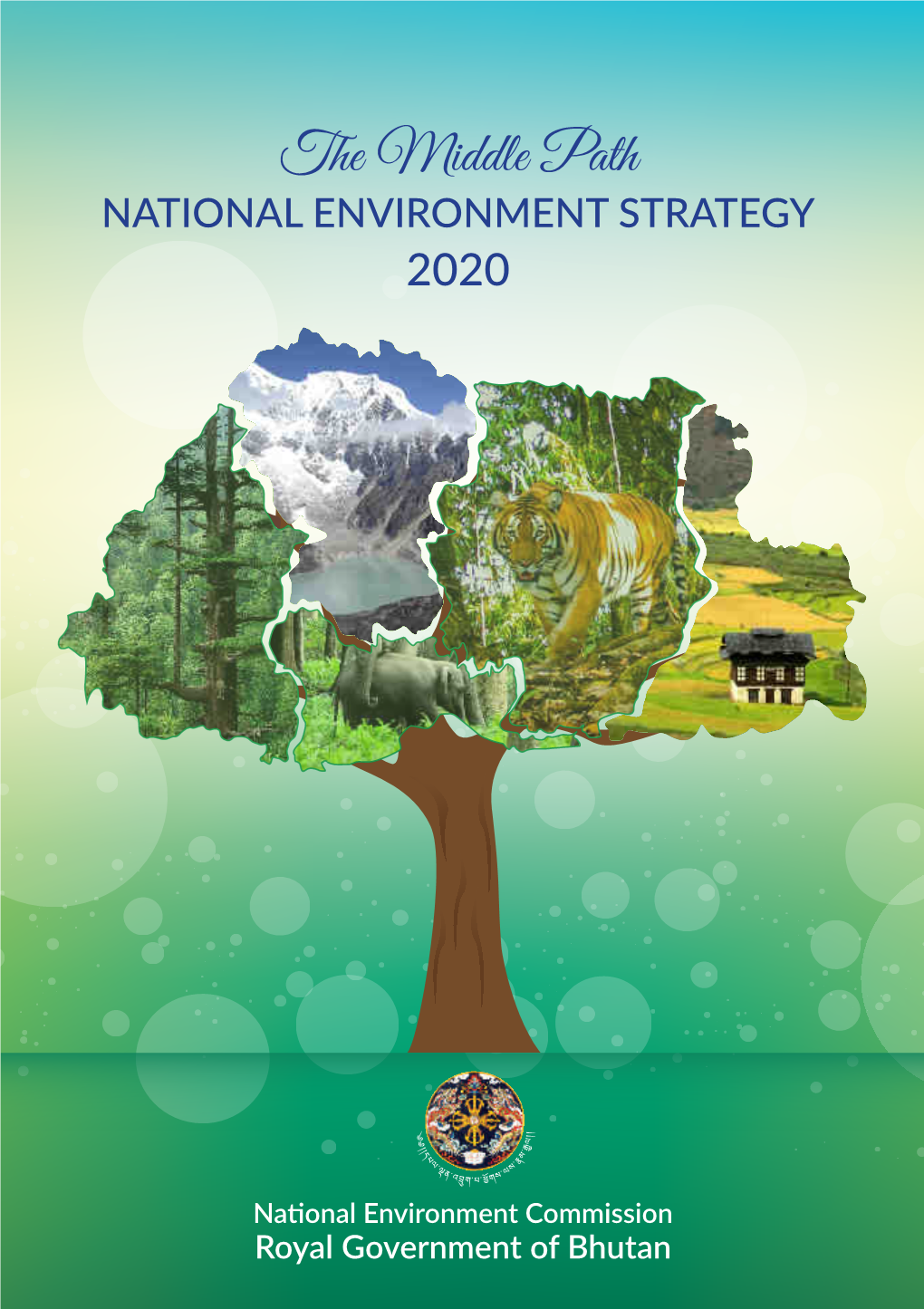 The Middle Path NATIONAL ENVIRONMENT STRATEGY 2020