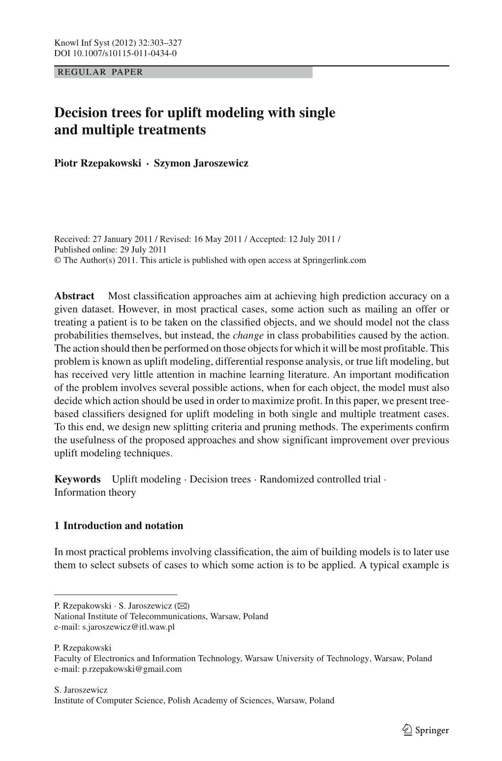 Decision Trees for Uplift Modeling with Single and Multiple Treatments