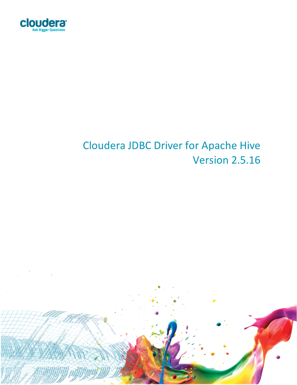Cloudera JDBC Driver for Apache Hive Version 2.5.16 Important Notice