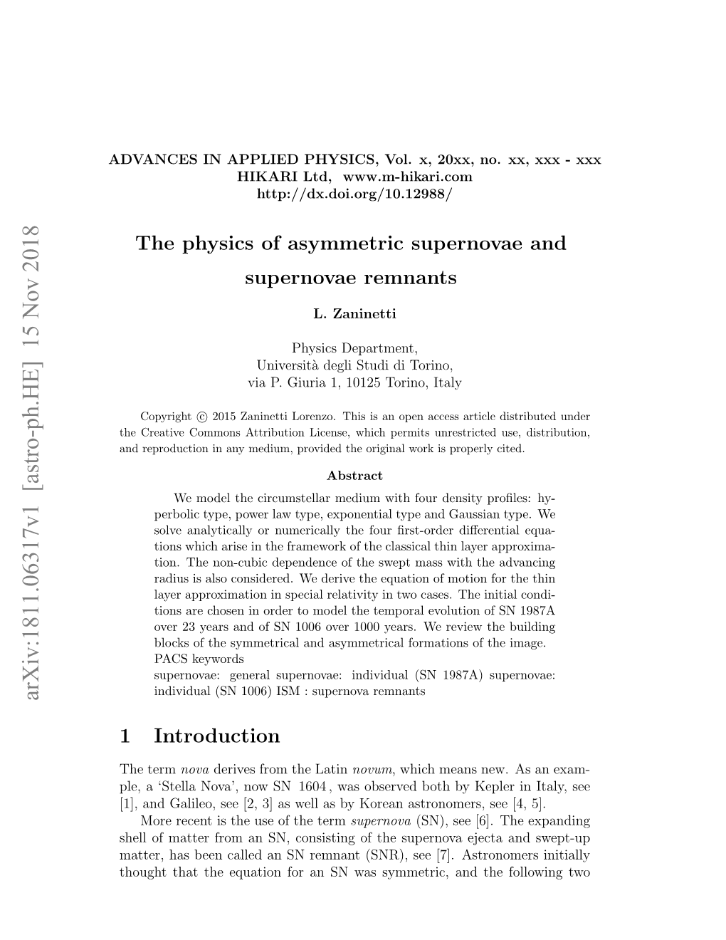 The Physics of Asymmetric Supernovae and Supernovae Remnants