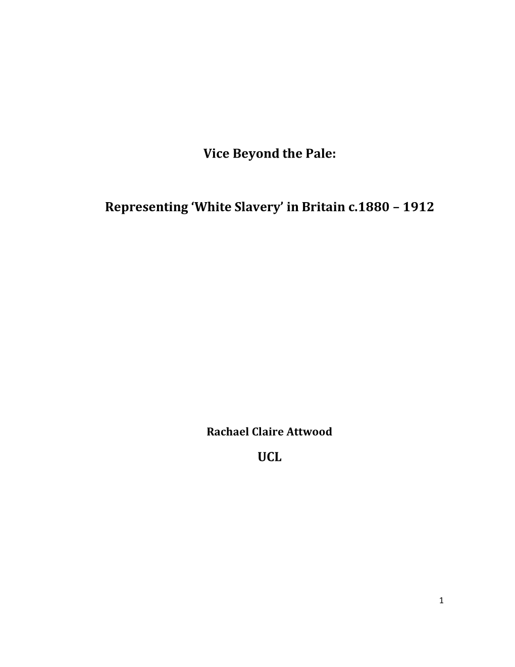 Representing 'White Slavery' in Britain C.1880 – 1912