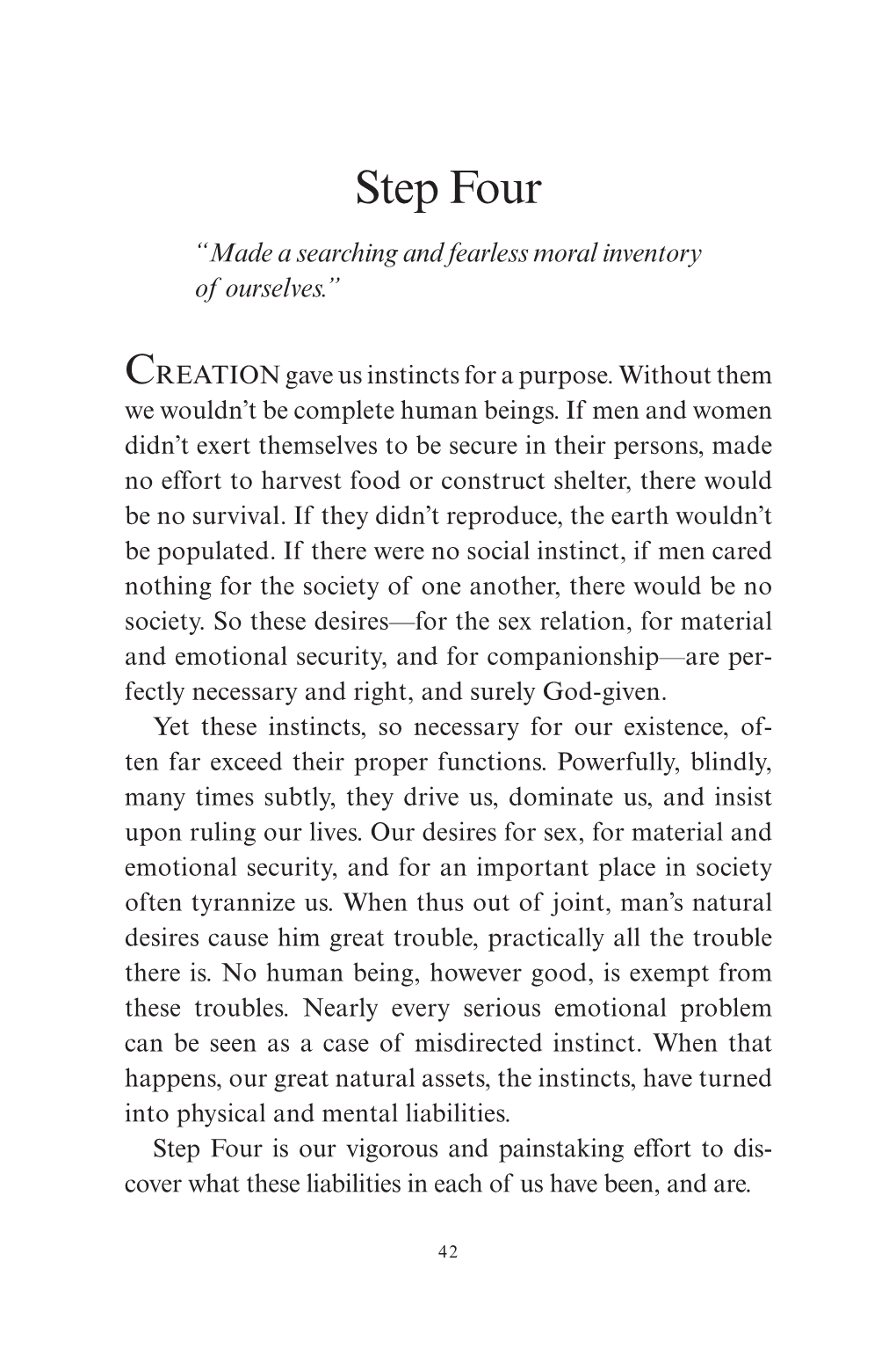 Step Four “Made a Searching and Fearless Moral Inventory of Ourselves.”