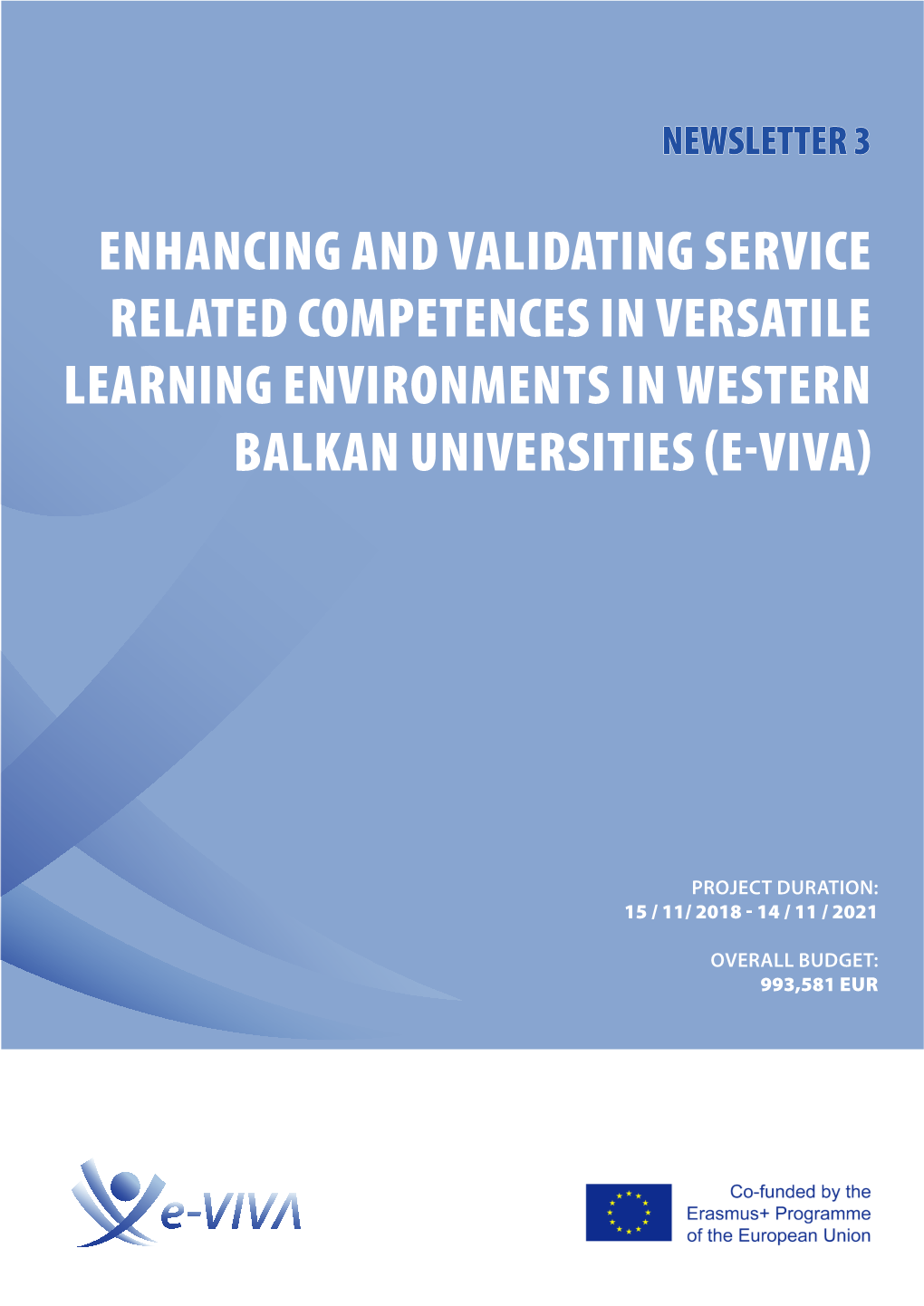 Enhancing and Validating Service Related Competences in Versatile Learning Environments in Western Balkan Universities (E-Viva)