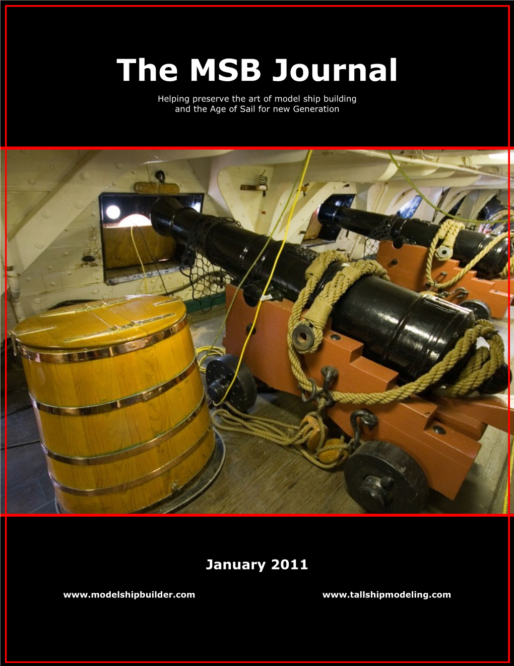 The MSB Journal Helping Preserve the Art of Model Ship Building and the Age of Sail for New Generation