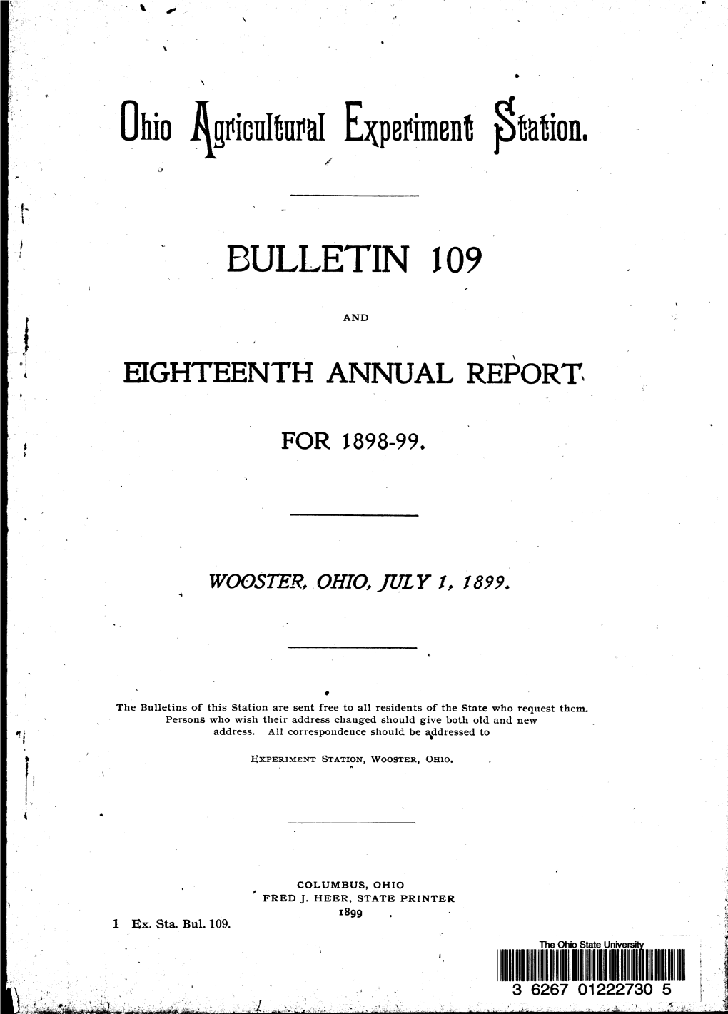 Ohio Agricultural Experiment Station Is Organized Under >An ·Act of the General Assembly of Ohio, Passed April I"7; 1882, and Supple