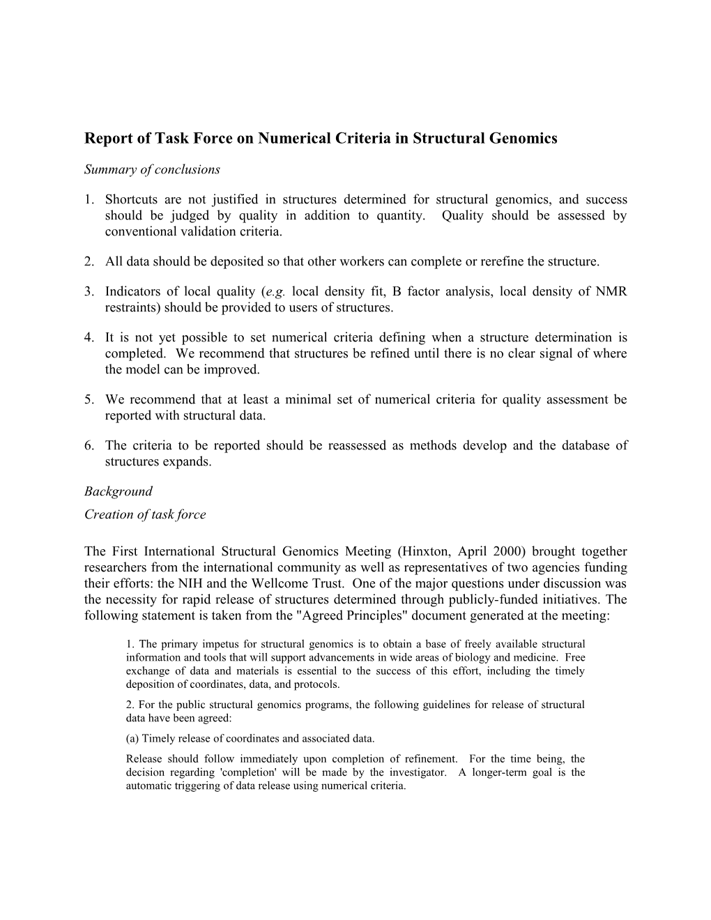 Task Force on Numerical Criteria in Structural Genomics