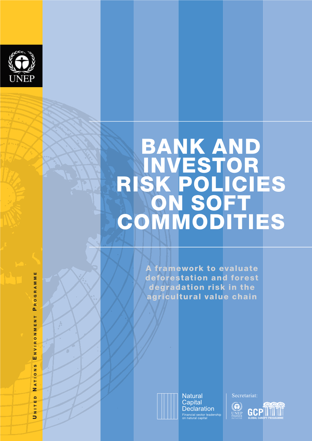 Bank and Investor Risk Policies on Soft Commodities