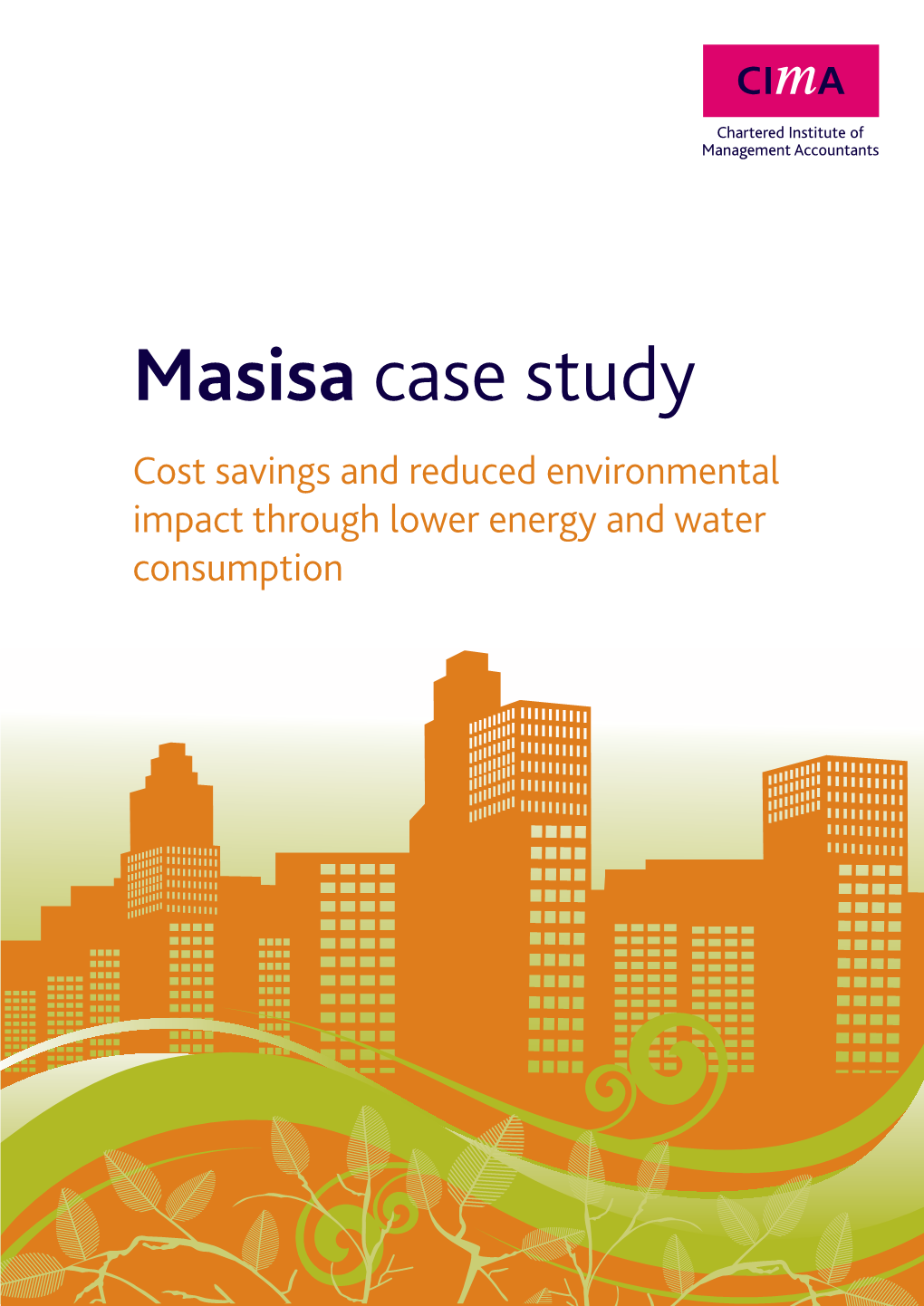 Masisa Case Study Cost Savings and Reduced Environmental Impact Through Lower Energy and Water Consumption Masisa Case Study
