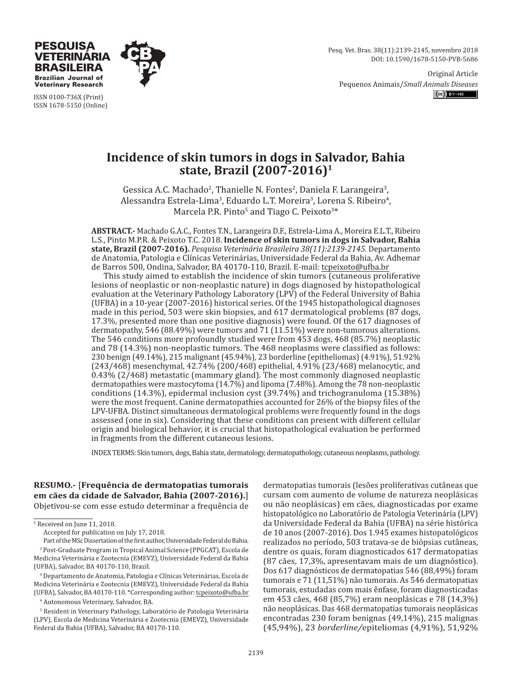 Incidence of Skin Tumors in Dogs in Salvador, Bahia State, Brazil (2007-2016)1 Gessica A.C