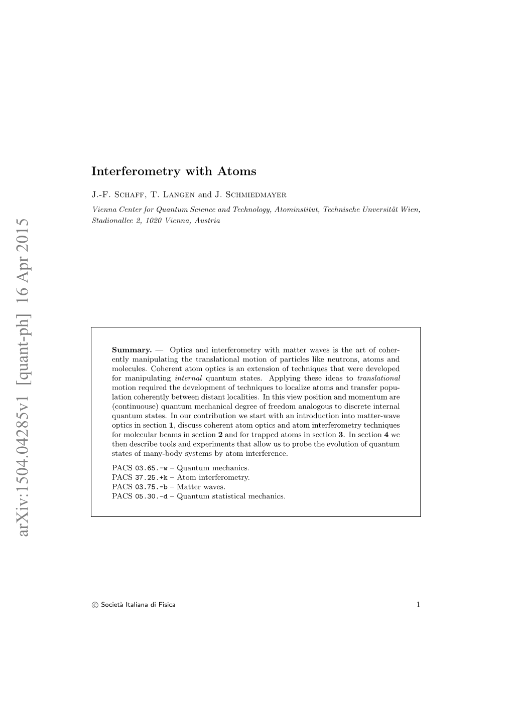 Interferometry with Atoms