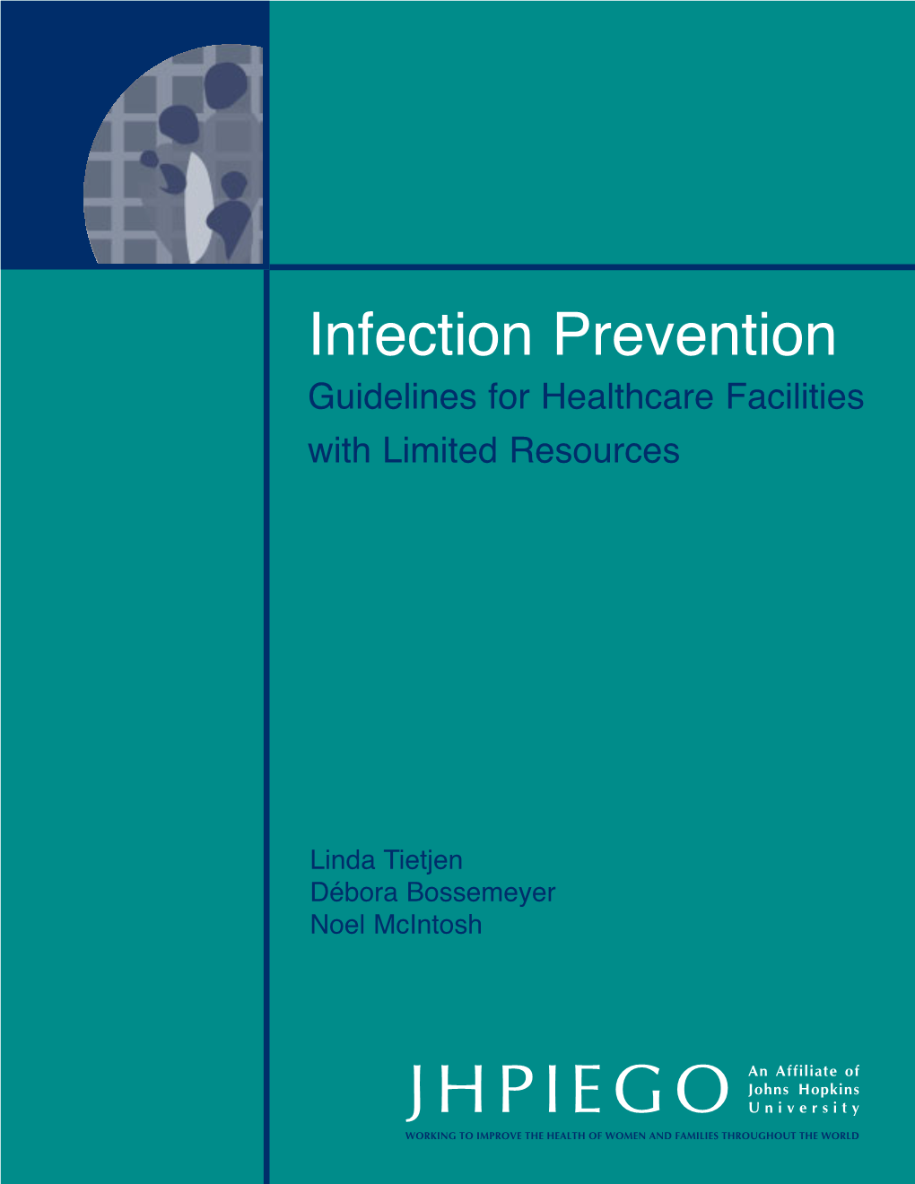 Infection Prevention Guidelines for Healthcare Facilities with Limited Resources