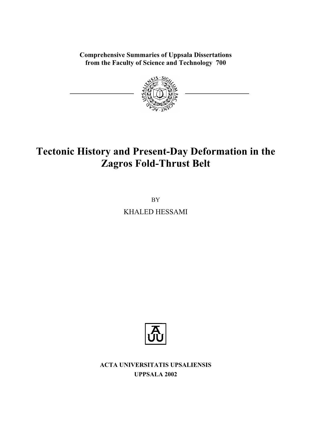 Tectonic History and Present-Day Deformation in the Zagros Fold-Thrust Belt