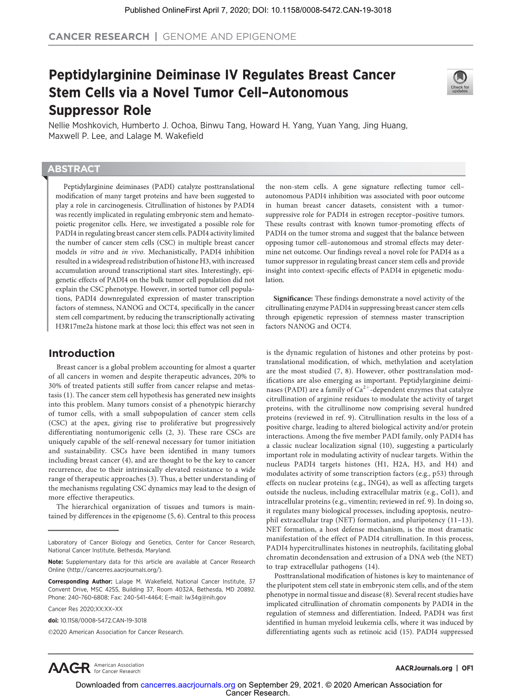 Peptidylarginine Deiminase IV Regulates Breast Cancer Stem Cells Via a Novel Tumor Cell–Autonomous Suppressor Role Nellie Moshkovich, Humberto J