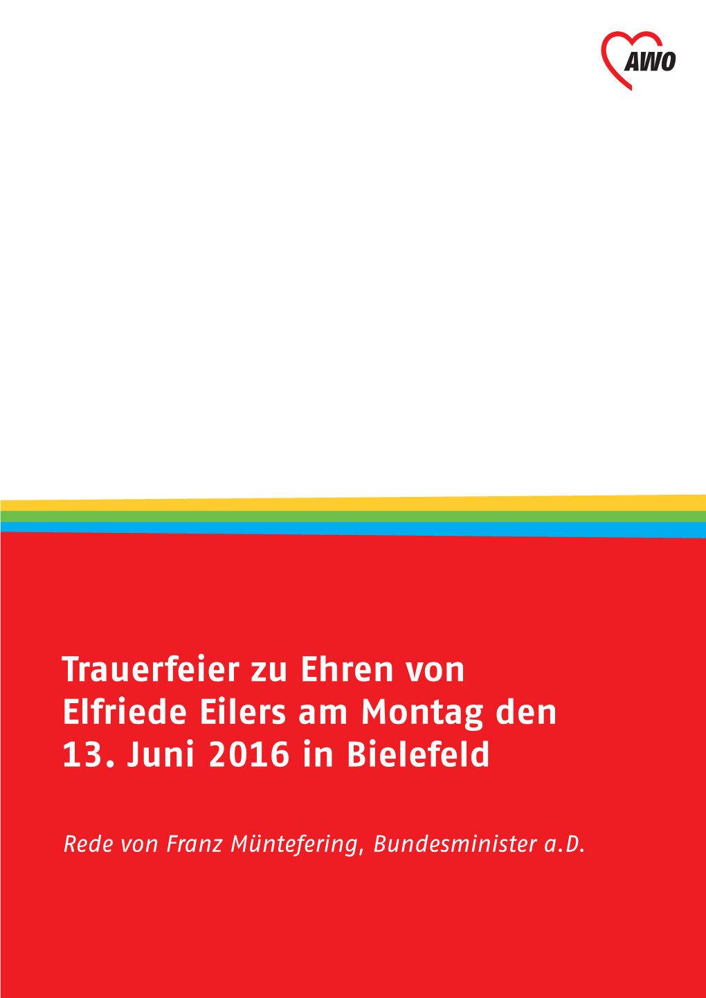 Trauerfeier Zu Ehren Von Elfriede Eilers Am Montag Den 13. Juni 2016 in Bielefeld