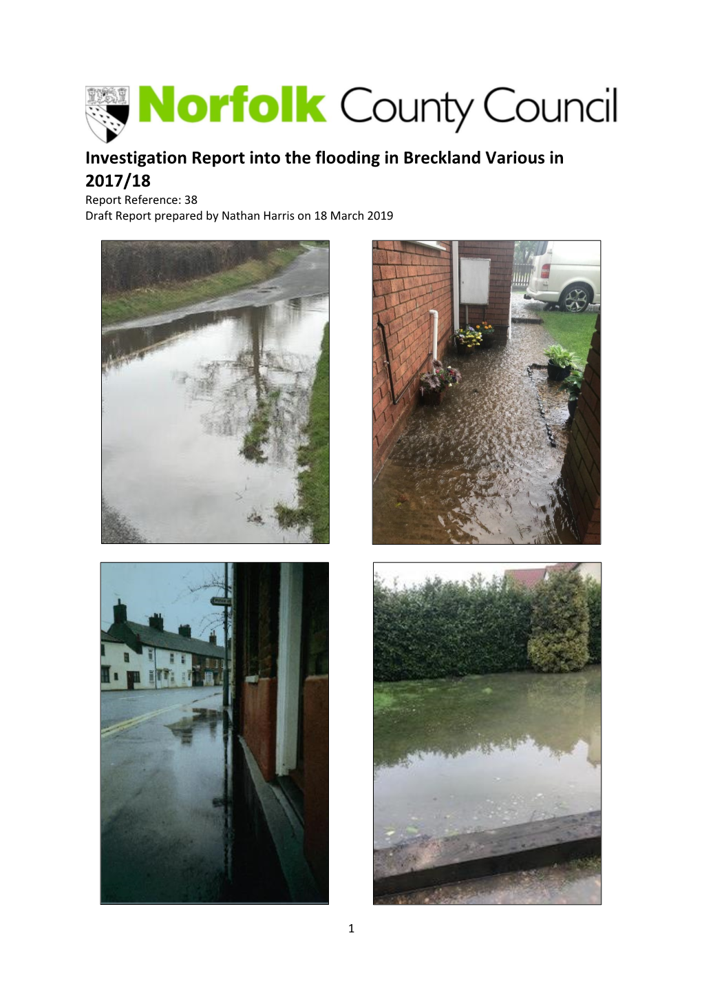 Investigation Report Into the Flooding in Breckland Various in 2017/18 Report Reference: 38 Draft Report Prepared by Nathan Harris on 18 March 2019