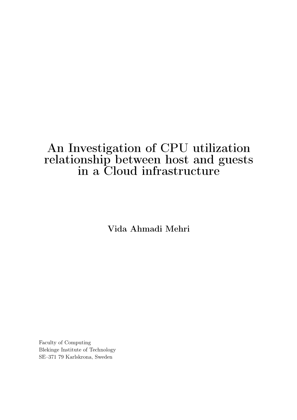 An Investigation of CPU Utilization Relationship Between Host and Guests in a Cloud Infrastructure