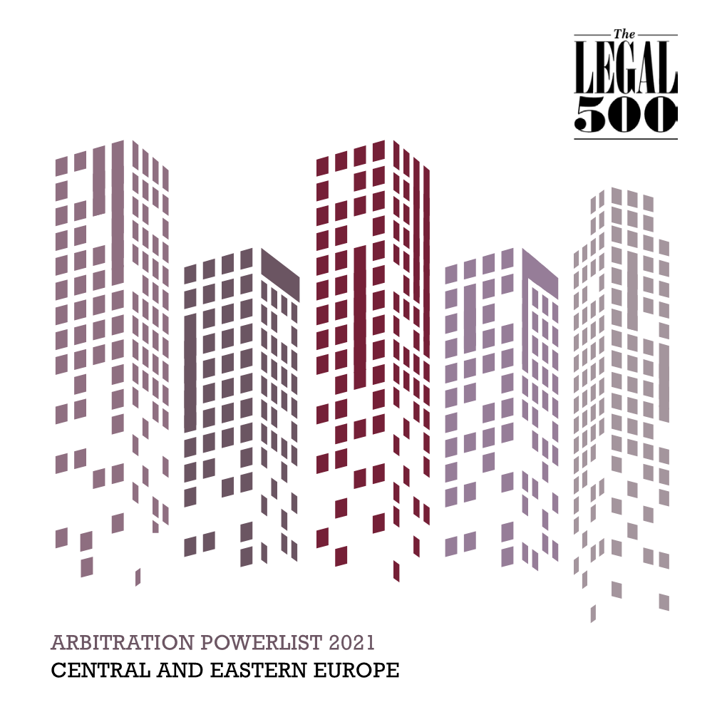 Arbitration Powerlist 2021 Central and Eastern Europe Arbitration Powerlist 2021 | Central and Eastern Europe