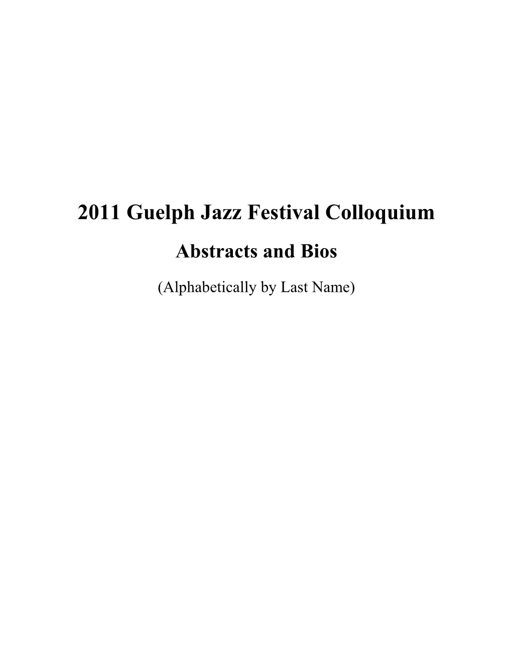 2011 GJFC Bios and Abstracts