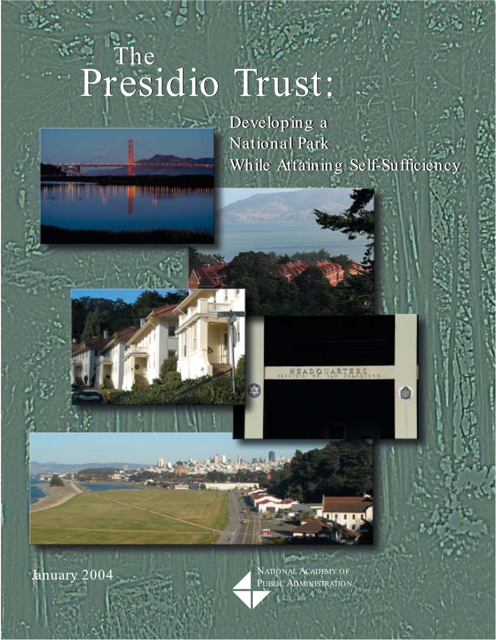 The Presidio Trust: Developingdeveloping Aa Nationalnational Parkpark Whilewhile Attainingattaining Self-Sufficiencyself-Sufficiency