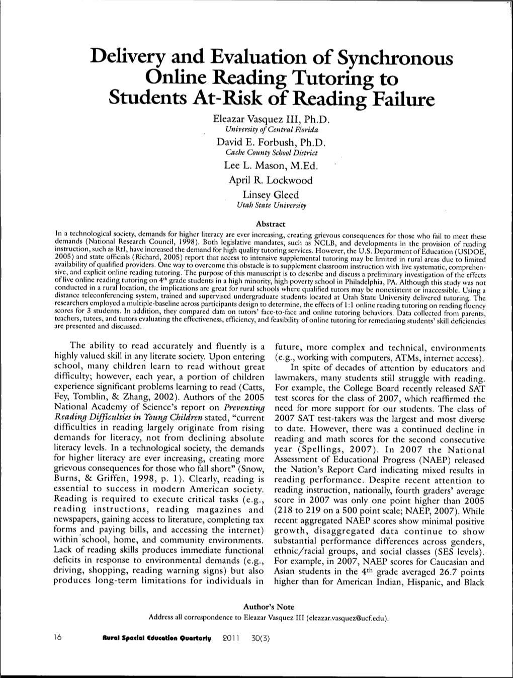 Delivery and Evaluation of Synchronous Online Reading Tutoring to Students At-Risk of Reading Failure Eleazar Vasquez III, Ph.D