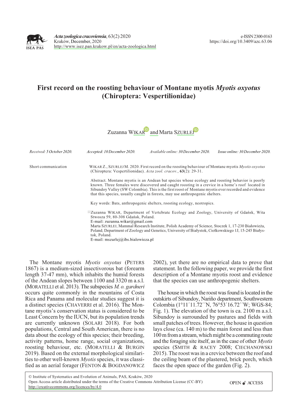 First Record on the Roosting Behaviour of Montane Myotis &lt;I&gt;Myotis