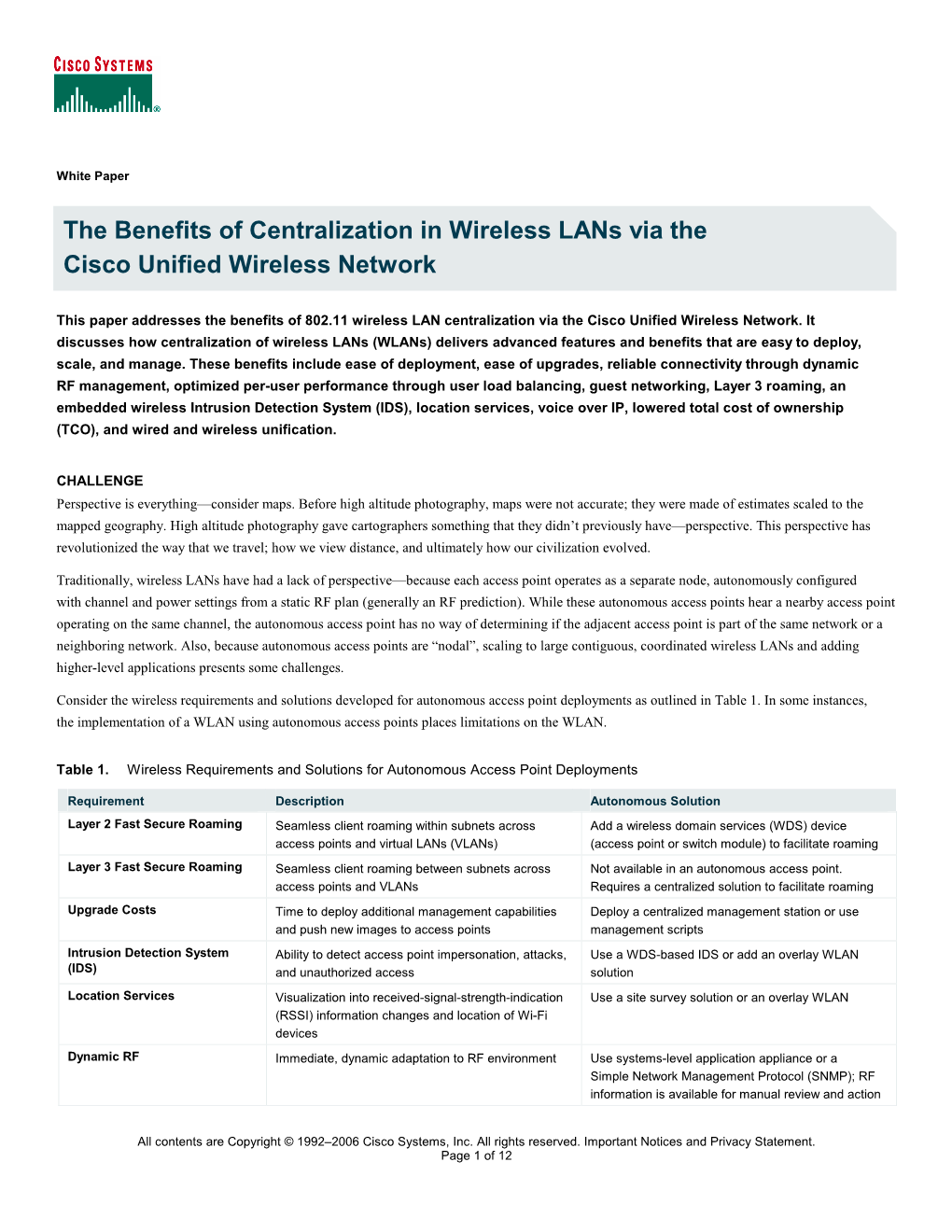 The Benefits of Centralization in Wireless Lans Via the Cisco Unified Wireless Network