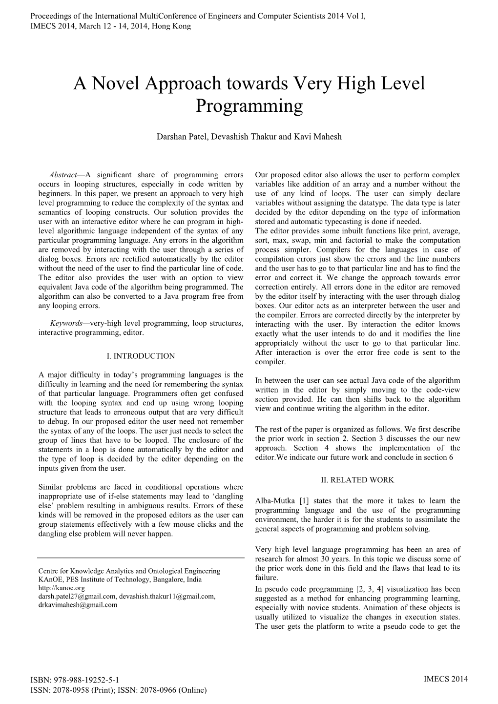 A Novel Approach Towards Very High Level Programming