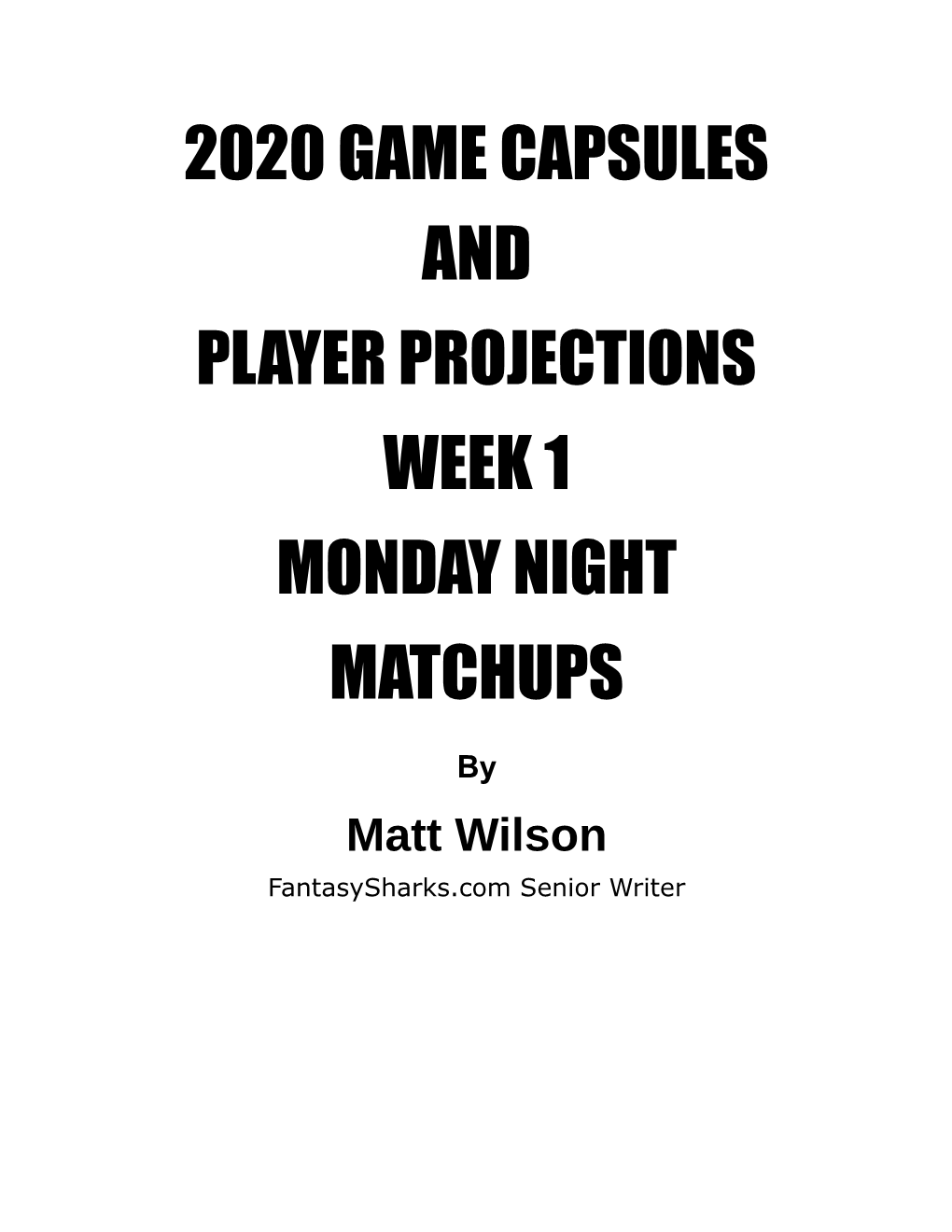 2020 Game Capsules and Player Projections Week 1 Monday Night Matchups