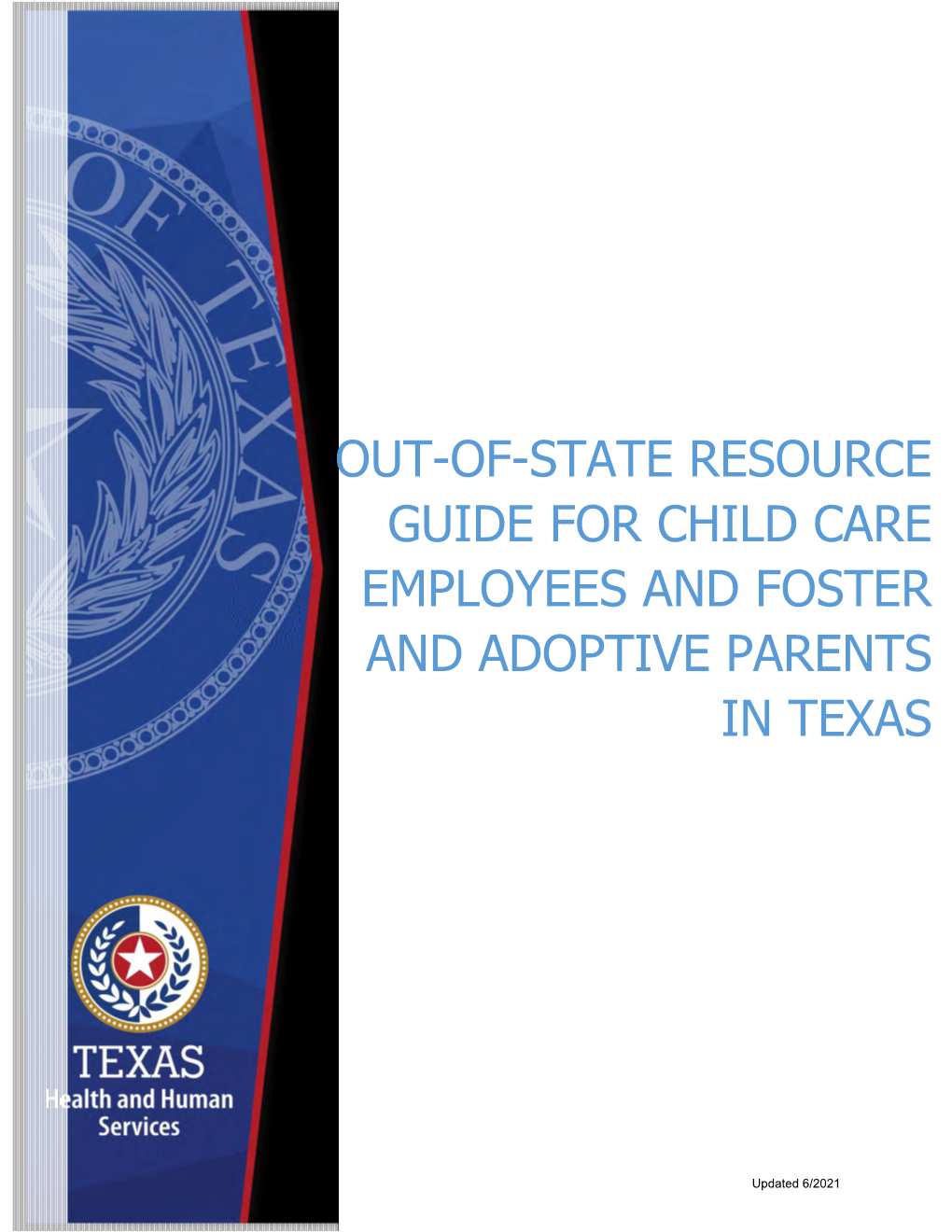 Out-Of-State Resource Guide for Child Care Employees and Foster and Adoptive Parents in Texas