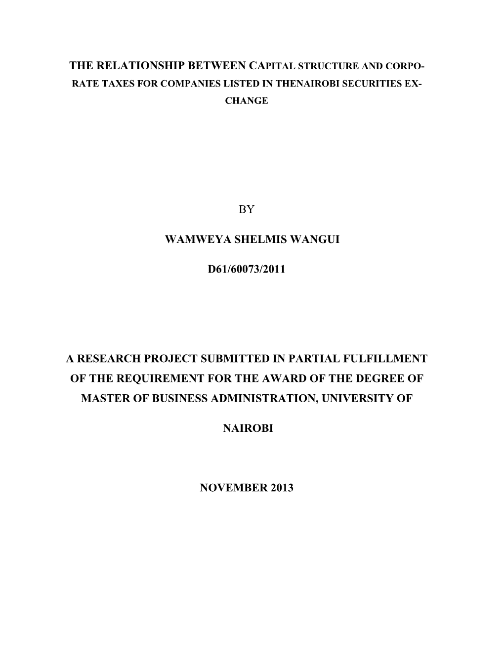 The Relationship Between Capital Structure and Corpo-Rate Taxes For