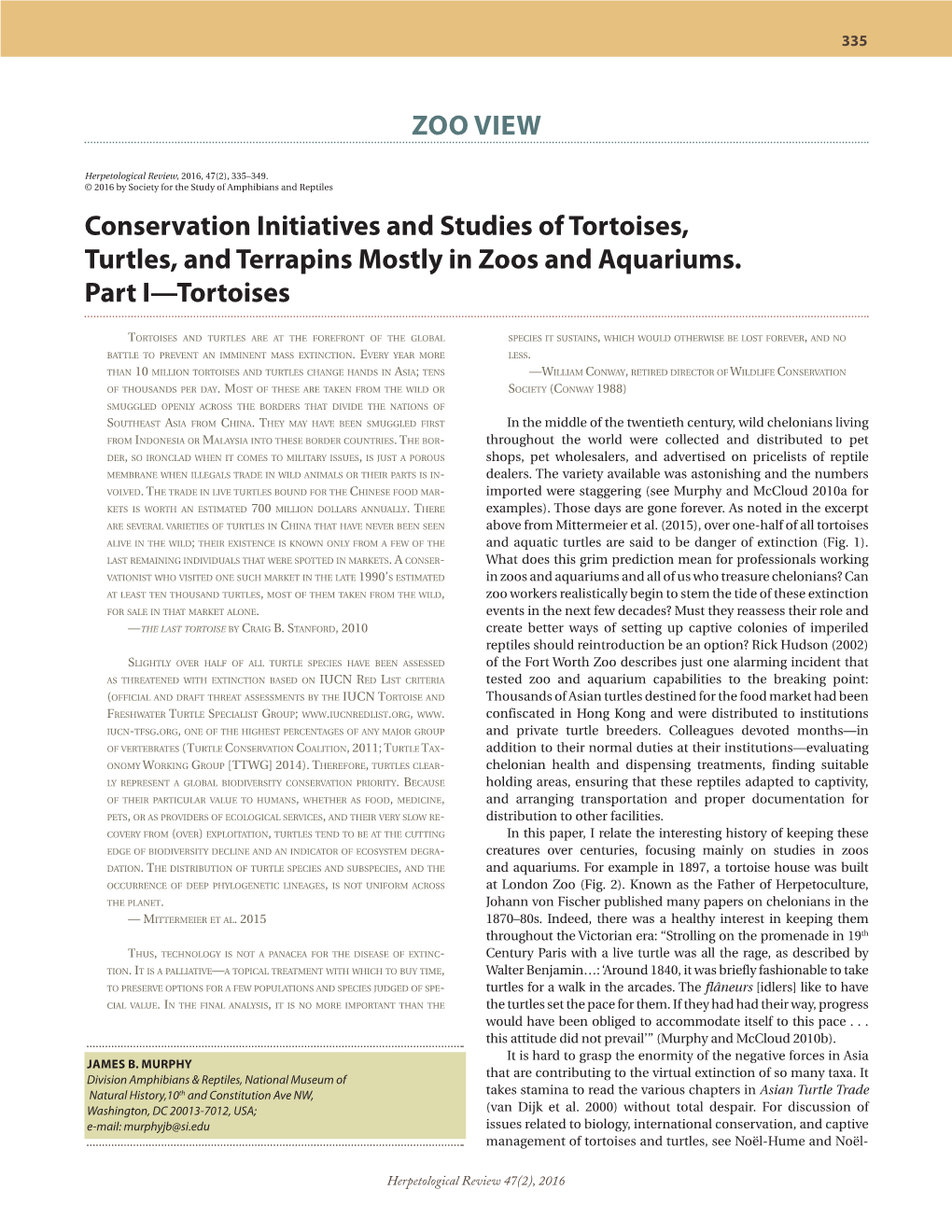 ZOO VIEW Conservation Initiatives and Studies of Tortoises, Turtles